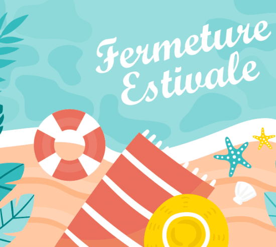 Fermeture estivale 2020
